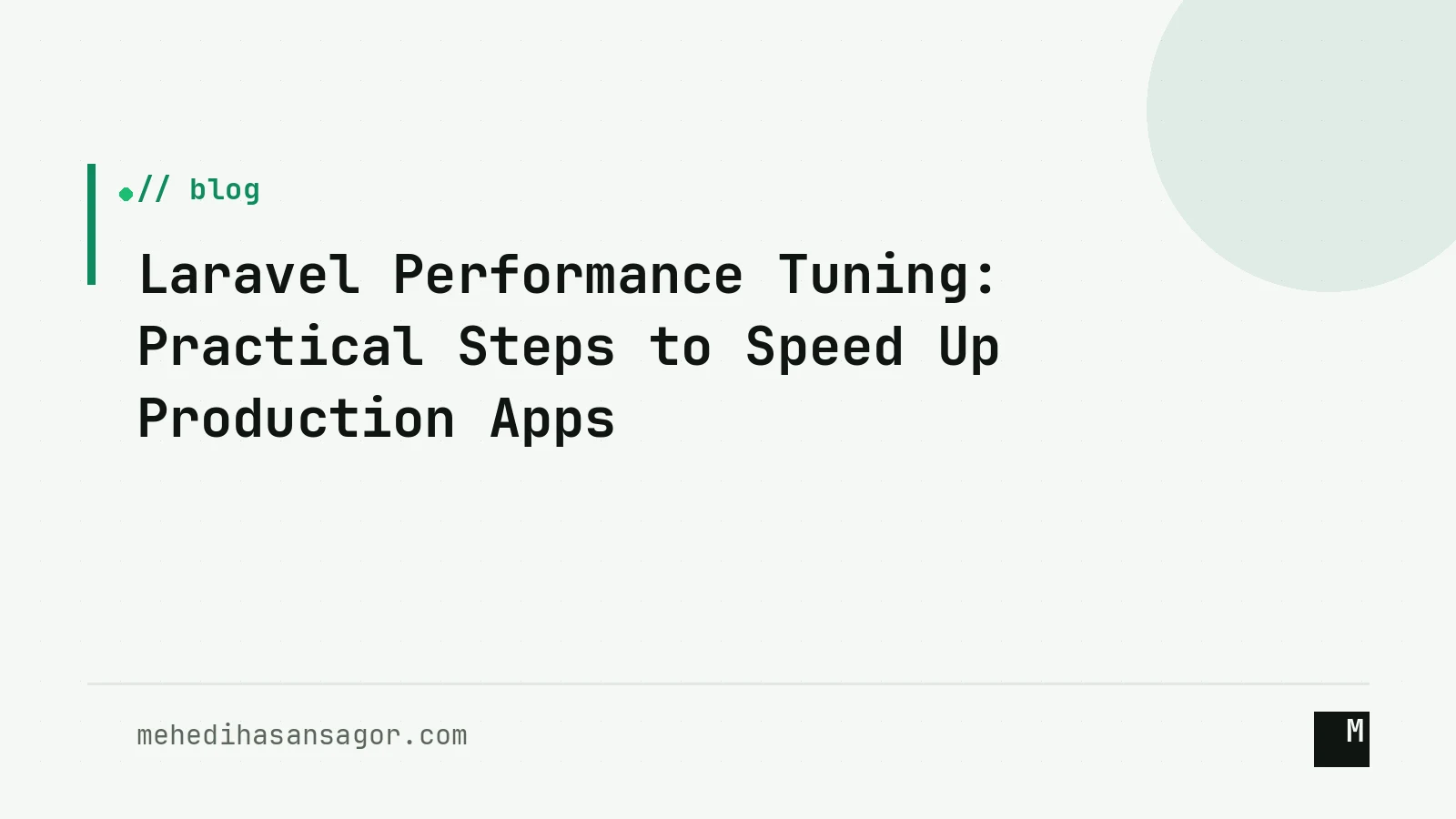 Laravel Performance Tuning: Practical Steps to Speed Up Production Apps